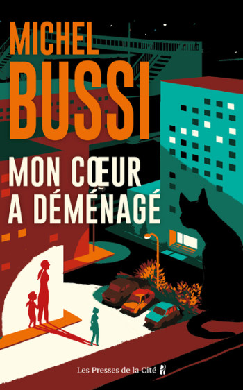 MON COEUR A DÉMÉNAGÉ - BUSSI MICHEL - PRESSES CITE