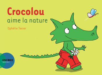 CROCOLOU AIME LA NATURE - TEXIER OPHELIE - ACTES SUD