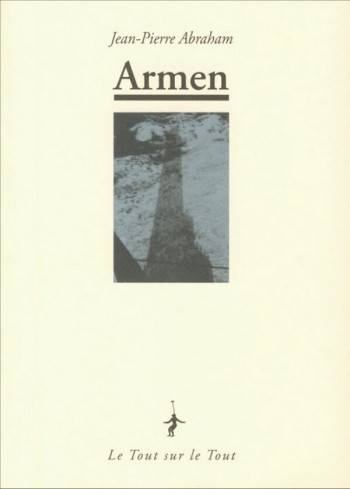 ARMEN - ABRAHAM - LE TOUT SUR LE TOUT