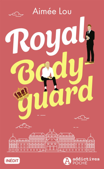 ROYAL BODYGUARD - LOU AIMEE - ADDICTIVES