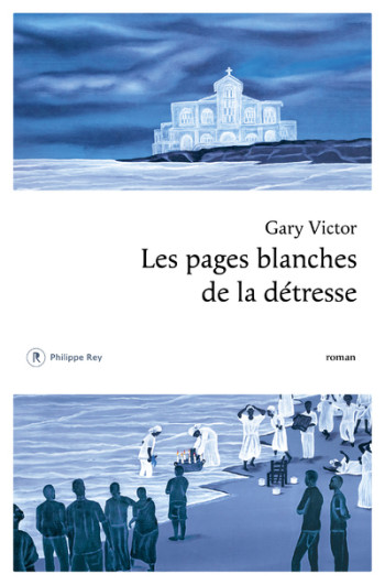 LES PAGES BLANCHES DE LA DETRESSE - VICTOR GARY - REY