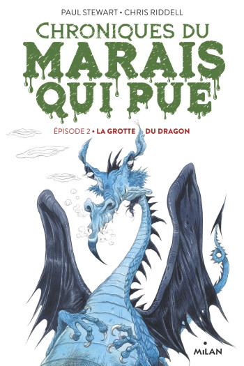 CHRONIQUES DU MARAIS QUI PUE, TOME 02 - STEWART/RIDDELL - MILAN