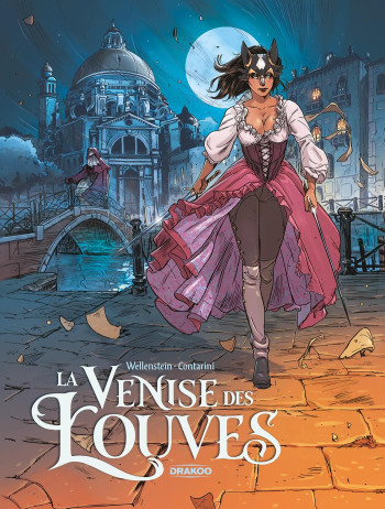 LA VENISE DES LOUVES - T01 - LA VENISE DES LOUVES - HISTOIRE COMPLETE - WELLENSTEIN - DRAKOO