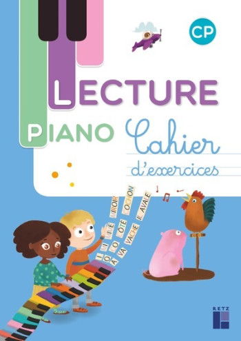 METHODE DE LECTURE PIANO CP - CAHIER D'EXERCICES - MONNIER SANDRINE - RETZ