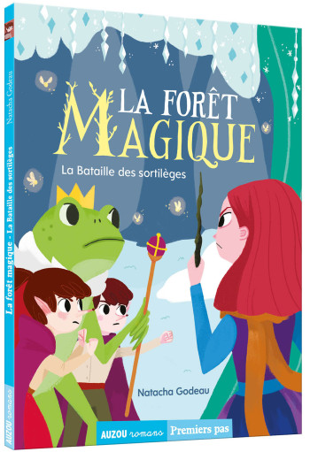 LA FORET MAGIQUE - T03 - LA FORET MAGIQUE - LA BATAILLE DES SORTILEGES - GODEAU/NAN LAWSON - AUZOU