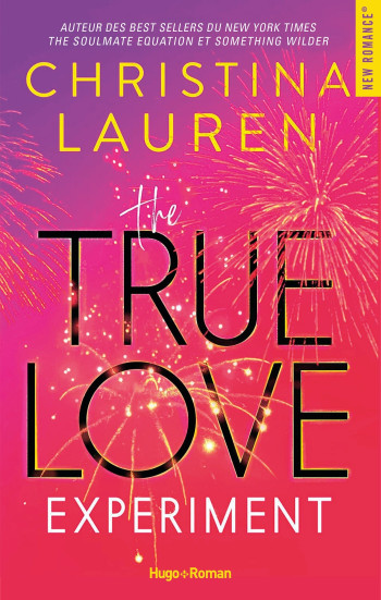 THE TRUE LOVE EXPERIMENT - LAUREN CHRISTINA - HUGO ROMAN