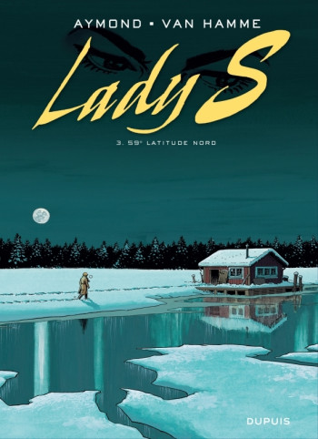 LADY S - TOME 3 - 59  LATITUDE NORD - AYMOND PHILIPPE - DUPUIS