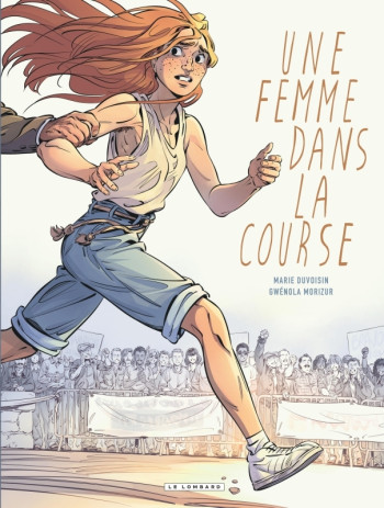 UNE FEMME DANS LA COURSE - MORIZUR GWEN - LOMBARD