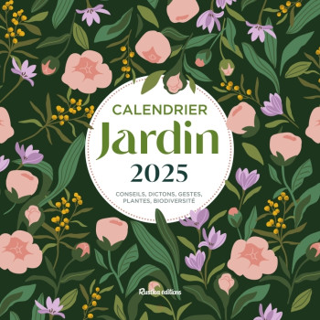 CALENDRIER MURAL JARDIN 2025 - ELGER ROBERT - RUSTICA