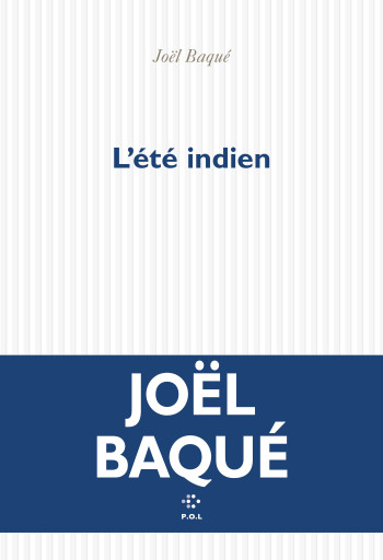 L'ETE INDIEN - BAQUE JOEL - POL