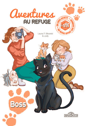 S.P.A. - AVENTURES AU REFUGE - BOSS - TOME 2 - VOL02 - SPA/SIKORSKI/JUDY - DRAGON D OR