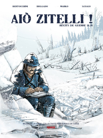 AIO ZITELLI ! RECITS DE GUERRE 14-18 T1 - BERTOCCHINI - ALBIANA