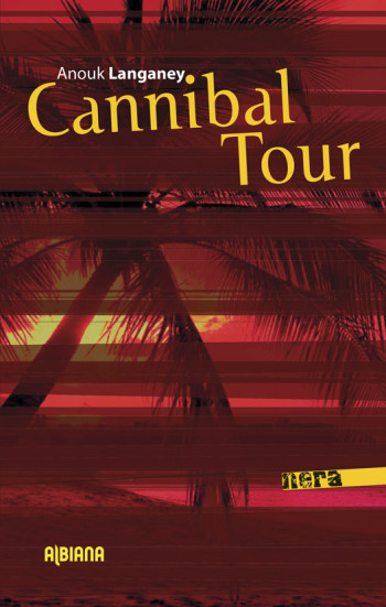 CANNIBAL TOUR - LANGANEY A. - ALBIANA