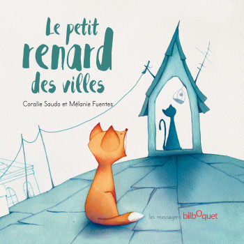 LE PETIT RENARD DES VILLES - SAUDO CORALIE - BILBOQUET VINEU