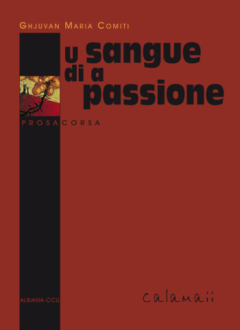 U SANGUE DI A PASSIONE - COMITI J.-M. - ALBIANA