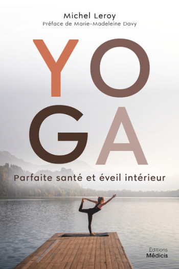 YOGA - PARFAITE SANTE ET EVEIL INTERIEUR - LEROY/DAVY - MEDICIS