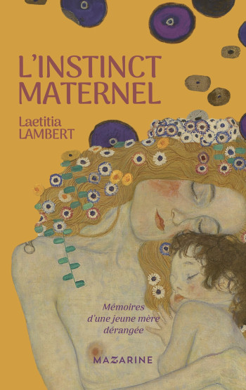 L'INSTINCT MATERNEL - LAMBERT LAETITIA - MAZARINE FAYARD