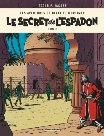 BLAKE & MORTIMER - TOME 2 - LE SECRET DE L'ESPADON - TOME 2 - EDGAR P. JACOBS - BLAKE MORTIMER