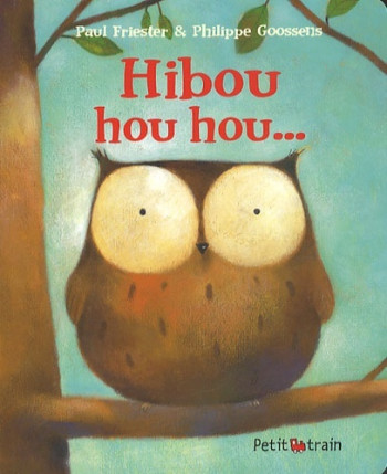 HIBOU HOU HOU - FRIESTER/GOOSSENS - MIJADE