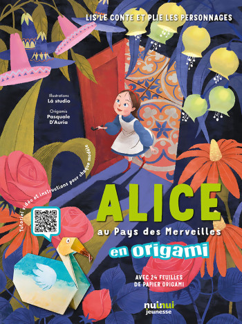 ALICE AU PAYS DES MERVEILLES EN ORIGAMI - BERTOLAZZI - NUINUI JEUNESSE