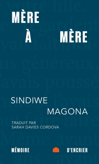 MERE A MERE - MAGONA SINDIWE - MEMOIRE ENCRIER