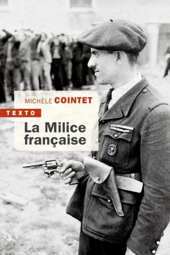 LA MILICE FRANCAISE - COINTET MICHELE - TALLANDIER