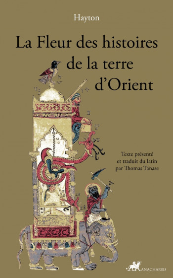 LA FLEUR DES HISTOIRES DE LA TERRE D'ORIENT - HAYTON - ANACHARSIS