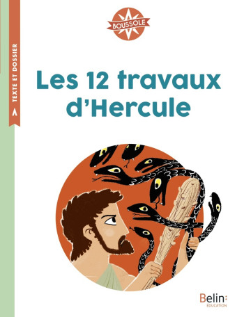 LES 12 TRAVAUX D'HERCULE - BOUSSOLE CYCLE 2 - KOENIG/MANES - BELIN EDUCATION