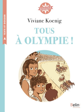 TOUS A OLYMPIE ! - KOENIG/CABOT/DELMAU - BELIN EDUCATION