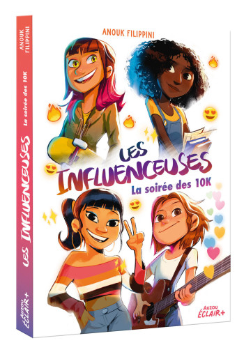 LES INFLUENCEUSES - T01 - LES INFLUENCEUSES - LA SOIREE DES 10K - FILIPPINI/LOSTY - AUZOU