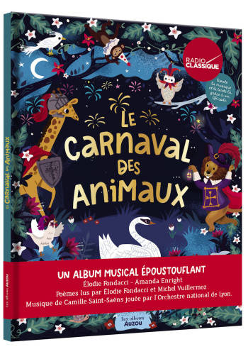 LE CARNAVAL DES ANIMAUX - AUDIO - FONDACCI/ENRIGHT - AUZOU LE CARNAVAL DES ANIMAUX - AUDIO - FONDACCI/ENRIGHT - AUZOU