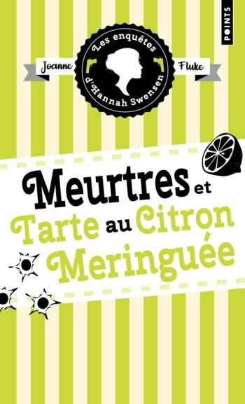 LES ENQUETES D'HANNAH SWENSEN, TOME 4 - MEURTRES ET TARTE AU CITRON MERINGUEE - FLUKE JOANNE - POINTS