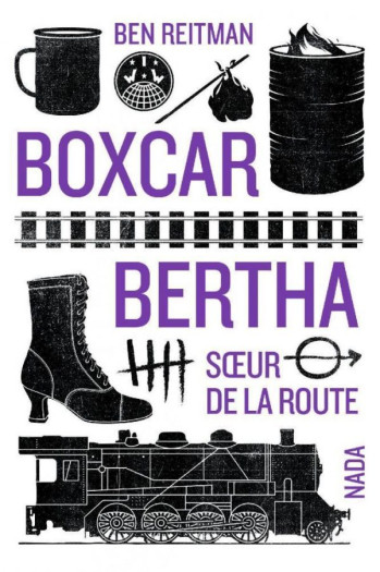 BOXCAR BERTHA - SOEUR DE LA ROUTE - REITMAN BEN - NADA