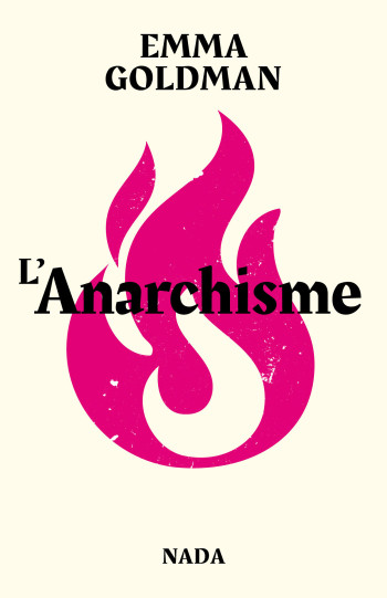 L' ANARCHISME - SUIVI DE MINORITES VS MAJORITES - GOLDMAN EMMA - NADA