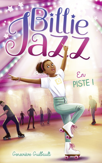 BILLIE JAZZ - TOME 14  - EN PISTE ! - GUIBAULT GENEVIEVE - HACHETTE ROMANS