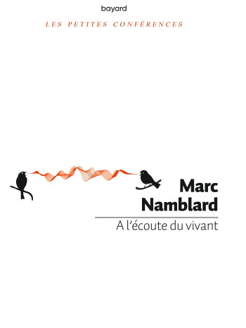 A L'ÉCOUTE DU VIVANT - NAMBLARD MARC - BAYARD ADULTE