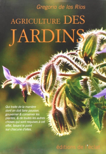 AGRICULTURE DES JARDINS - DE LOS RIOS/FARAZZI - ECLAT