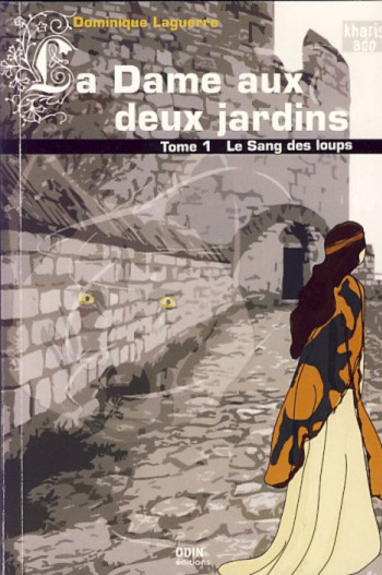 LA DAME AUX DEUX JARDINS - ODIN EDITIONS - LAGUERRE DOMINIQUE - L'HARMATTAN