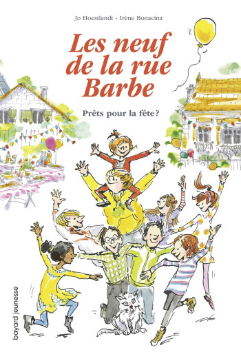 LES 9 DE LA RUE BARBE, TOME 02 - HOESTLANDT JO - BAYARD JEUNESSE