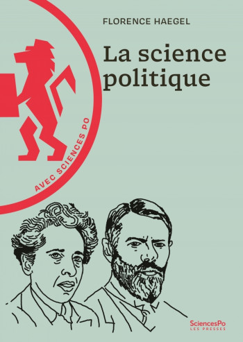 LA SCIENCE POLITIQUE - AVEC SCIENCES PO - HAEGEL FLORENCE - SCIENCES PO