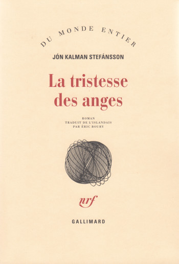 LA TRISTESSE DES ANGES - STEFANSSON J K. - GALLIMARD