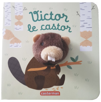 LES BEBETES 71 VICTOR LE CASTOR - CHETAUD HELENE - CASTERMAN