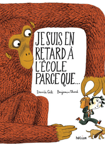 L'ECOLE A LA FOLIE  JE SUIS EN RETARD À L'ÉCOLE PARCE QUE... - CALI DAVIDE - HELIUM