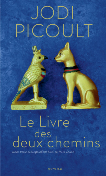 LE LIVRE DES DEUX CHEMINS - PICOULT JODI - ACTES SUD