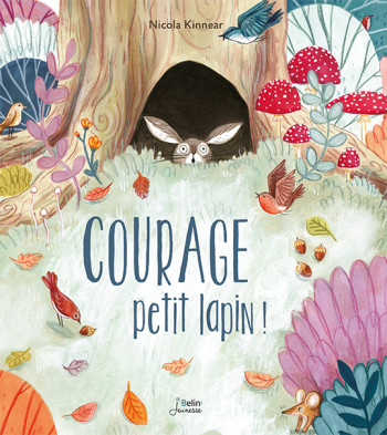 COURAGE, PETIT LAPIN ! - KINNEAR - BELIN EDUCATION