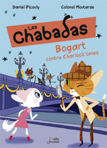 BOGART CONTRE CHARLOCK'OMES - LES CHABADAS - VOLUME 4 - PICOULY DANIEL - BELIN EDUCATION