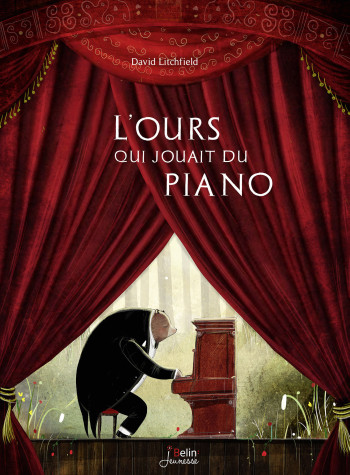 L'OURS QUI JOUAIT DU PIANO - LITCHFIELD DAVID - BELIN EDUCATION