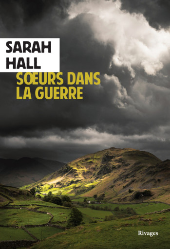 SOEURS DANS LA GUERRE - HALL SARAH - RIVAGES