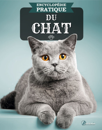 ENCYCLOPÉDIE PRATIQUE DU CHAT - COLLECTIF - ARTEMIS