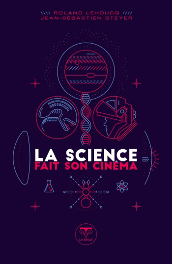 LA SCIENCE FAIT SON CINÉMA - LEHOUCQ ROLAND - BELIAL